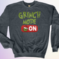 CREWNECK / GRINCH MODE ON