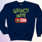 CREWNECK / GRINCH MODE ON