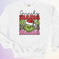 CREWNECK / GRINCHY MAMA