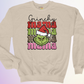 CREWNECK / GRINCHY MAMA