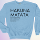 CREWNECK / HAKUNA MATATA