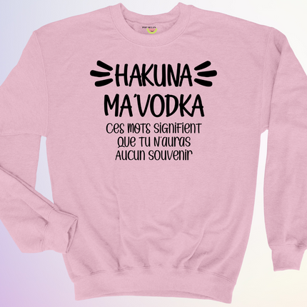 CREWNECK / HAKUNA MAVODKA
