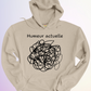 HOODIE / HUMEUR ACTUELLE