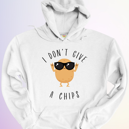 HOODIE / I DONT GIVE A CHIPS