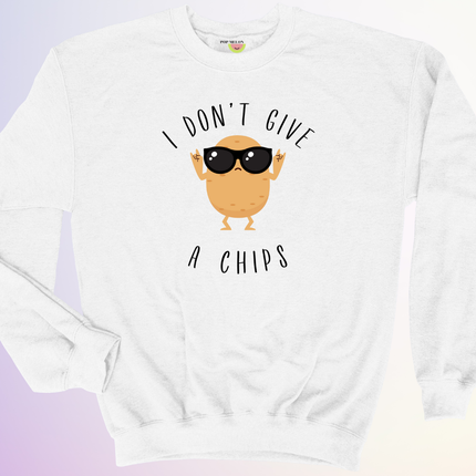 CREWNECK / I DONT GIVE A CHIPS
