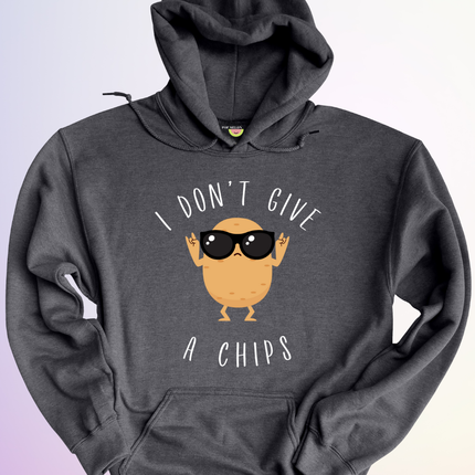 HOODIE / I DONT GIVE A CHIPS