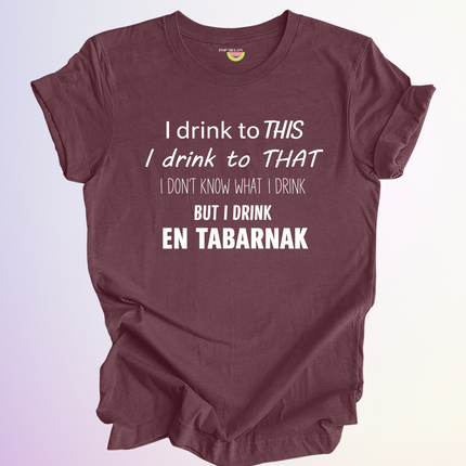 T-SHIRT / I DRINK TO THIS