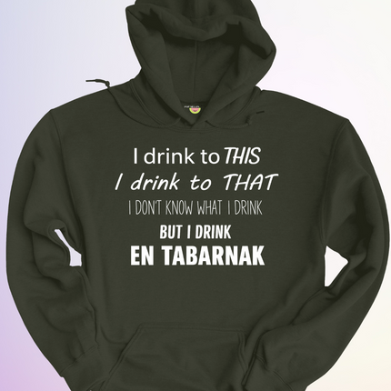 HOODIE / I DRINK TO THIS