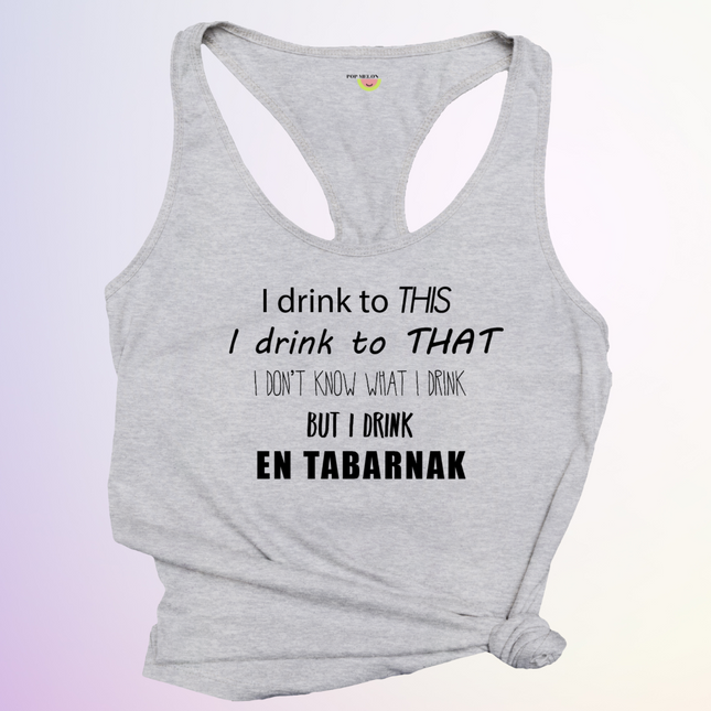 CAMISOLE / I DRINK TO THIS