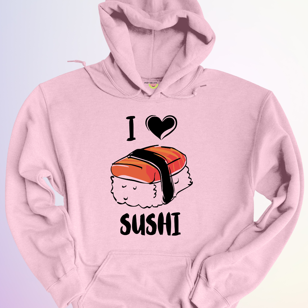 HOODIE / I LOVE SUSHI