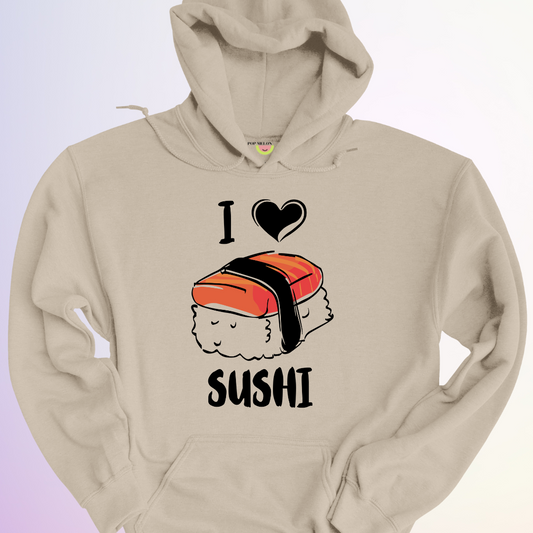 HOODIE / I LOVE SUSHI