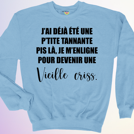 CREWNECK / J'AI DÉJÀ ÉTÉ UNE PETITE TANNANTE