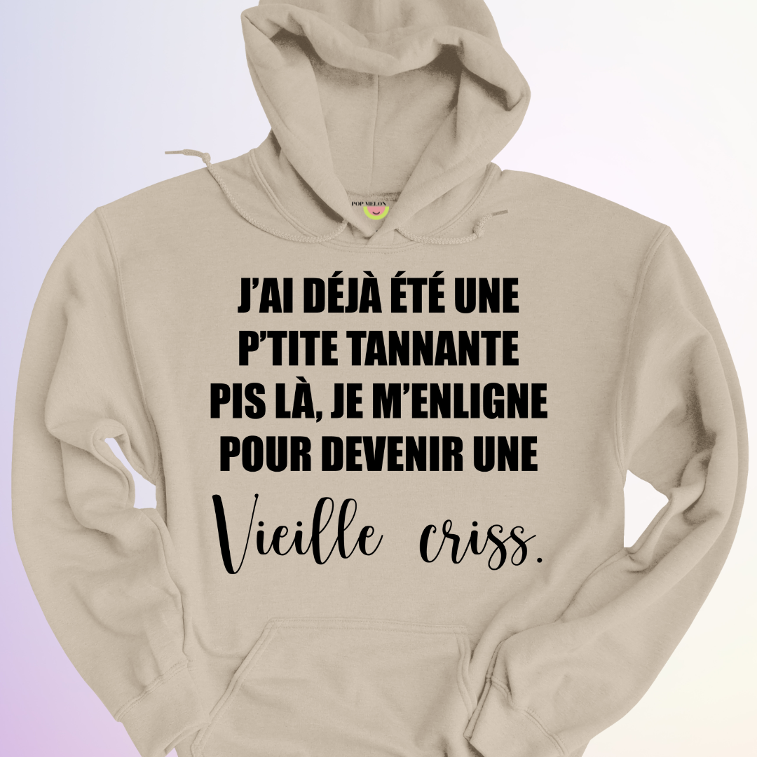 HOODIE / J'AI DÉJÀ ÉTÉ UNE PETITE TANNANTE