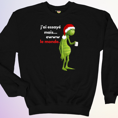 CREWNECK / J'AI ESSAYÉ MAIS EWWW