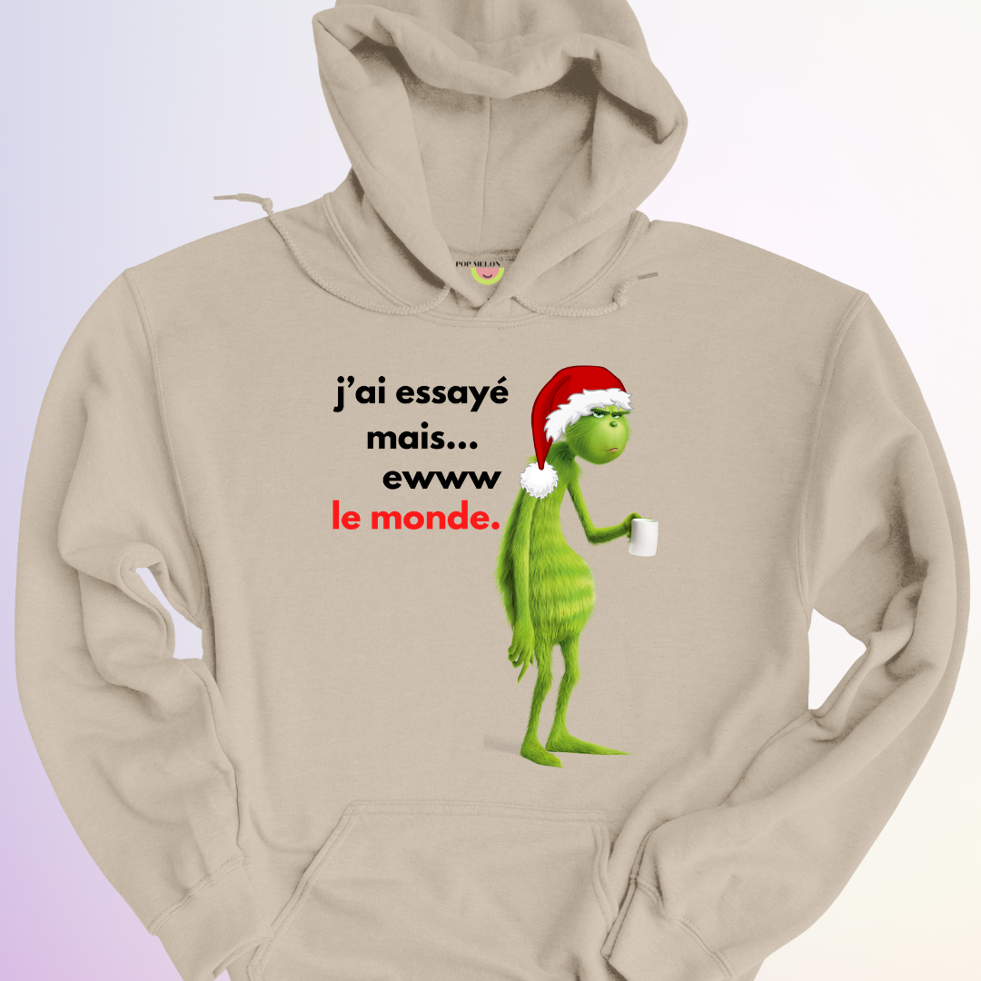 HOODIE / J'AI ESSAYÉ MAIS EWWW