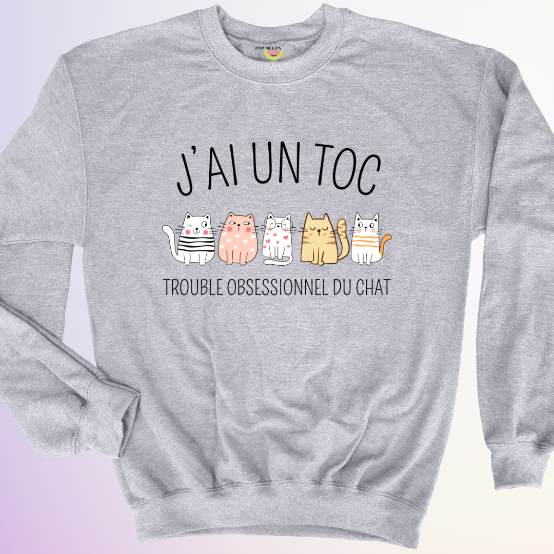 CREWNECK / J'AI UN TOC CHAT