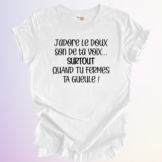 T-SHIRT / JADORE LE DOUX SON DE TA VOIX