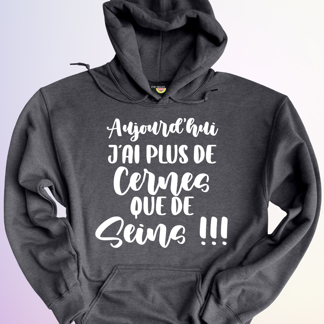 HOODIE / JAI PLUS DE CERNES