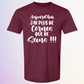 T-SHIRT / JAI PLUS DE CERNES