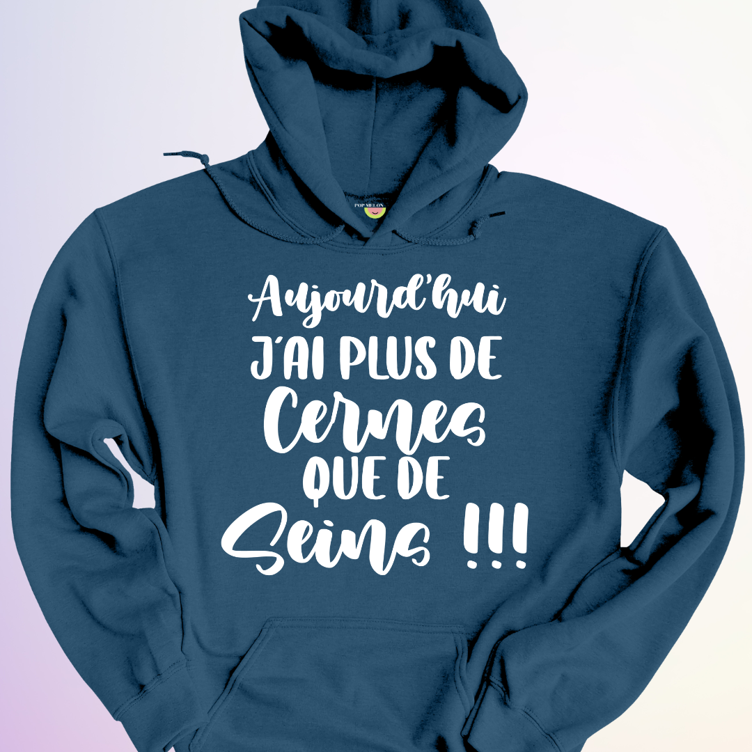 HOODIE / JAI PLUS DE CERNES