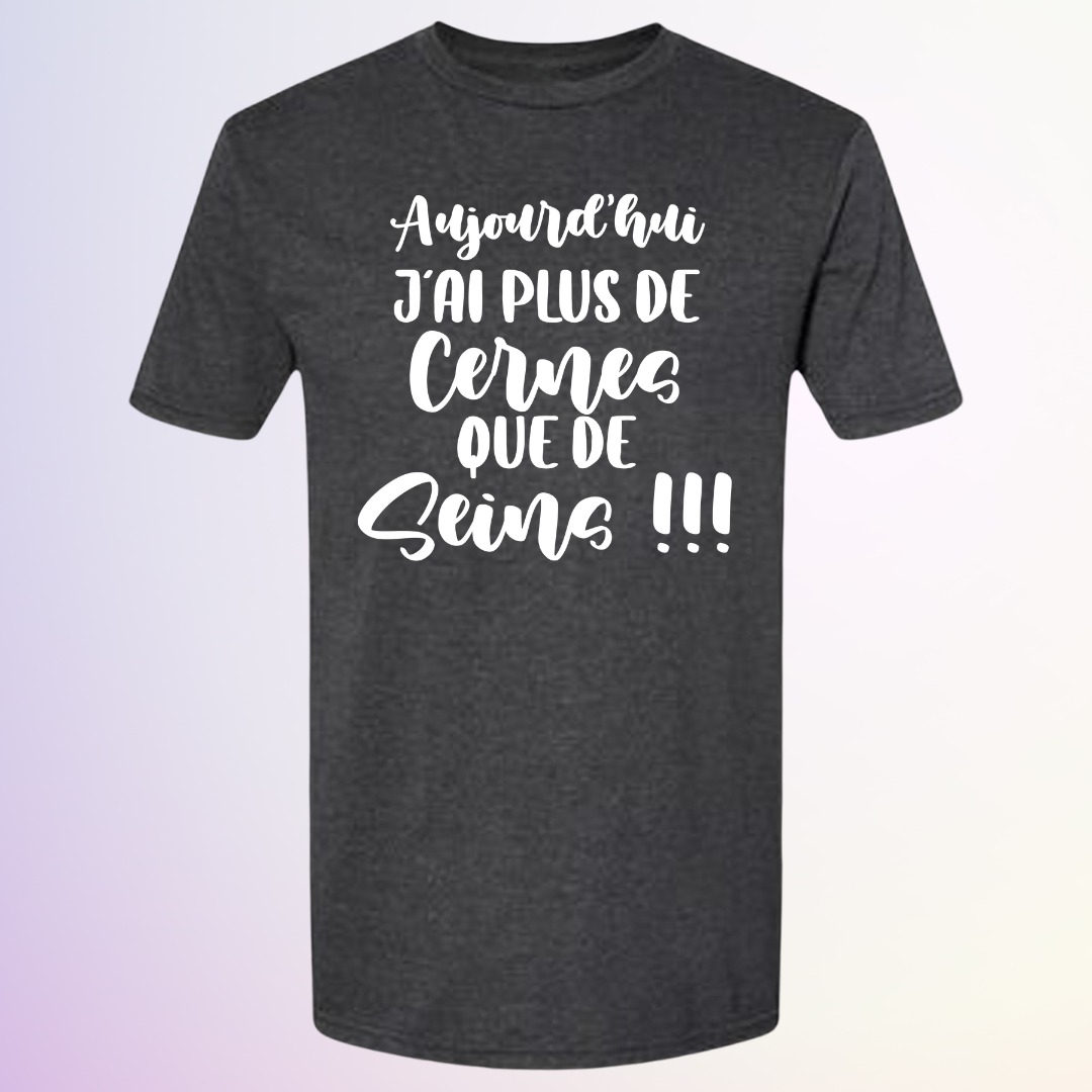 T-SHIRT / JAI PLUS DE CERNES