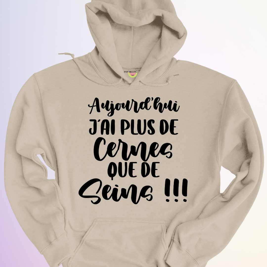 HOODIE / JAI PLUS DE CERNES