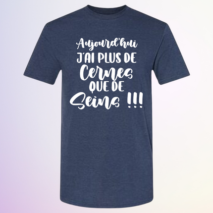 T-SHIRT / JAI PLUS DE CERNES