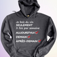 HOODIE / JE BOIS DU VIN SEULEMENT 3X SEMAINE