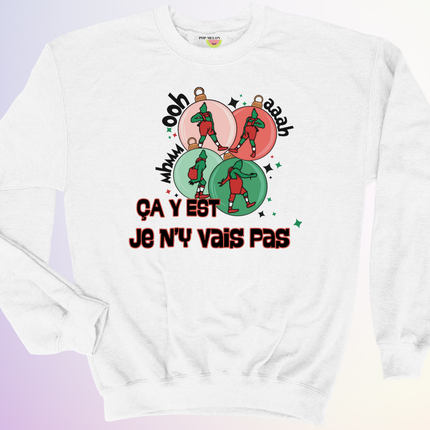 CREWNECK / JE N'Y VAIS PAS