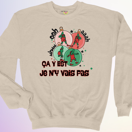 CREWNECK / JE N'Y VAIS PAS