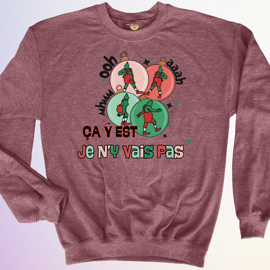 CREWNECK / JE N'Y VAIS PAS