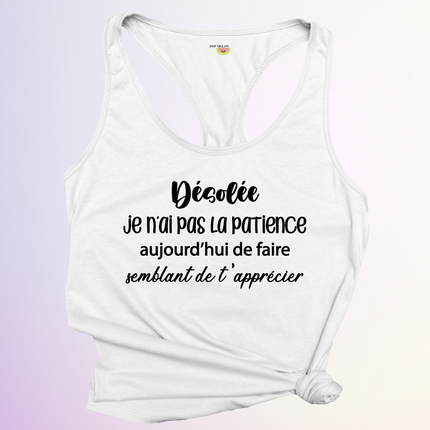 CAMISOLE / JE NAI PAS LA PATIENCE AUJOURDHUI