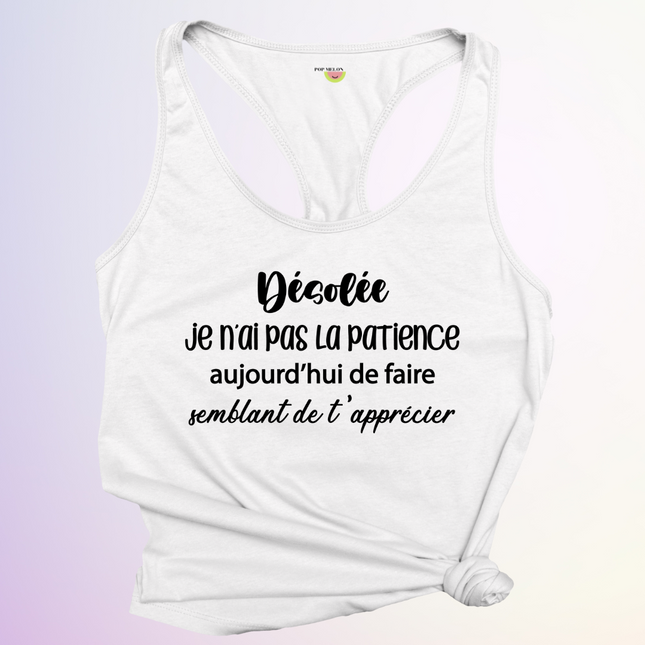 CAMISOLE / JE NAI PAS LA PATIENCE AUJOURDHUI