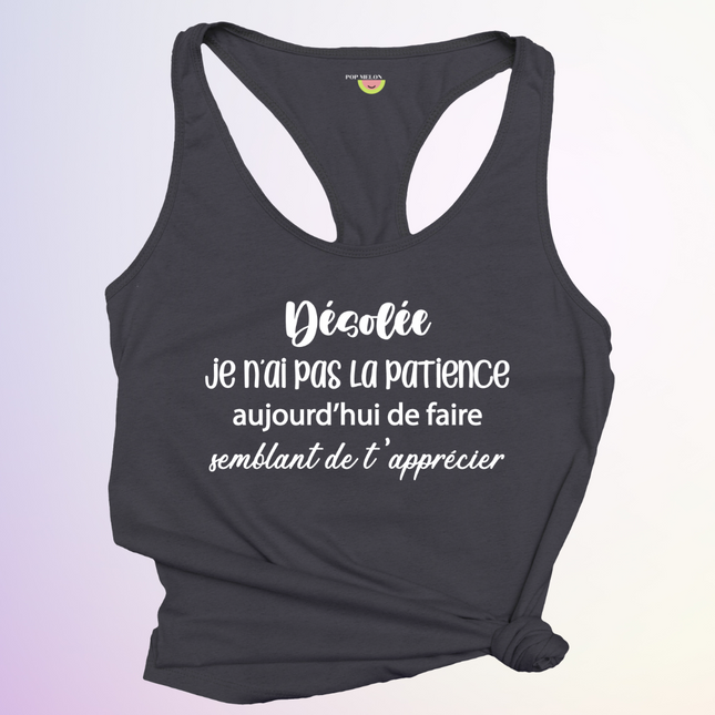 CAMISOLE / JE NAI PAS LA PATIENCE AUJOURDHUI