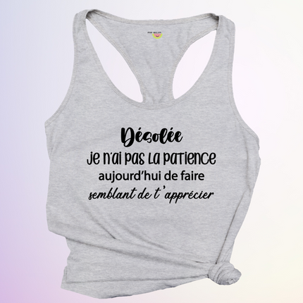 CAMISOLE / JE NAI PAS LA PATIENCE AUJOURDHUI