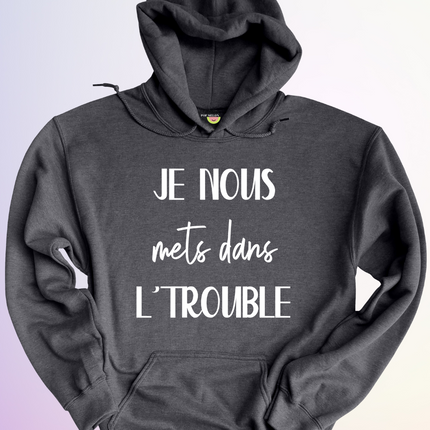 HOODIE / DUO DANS L'TROUBLE