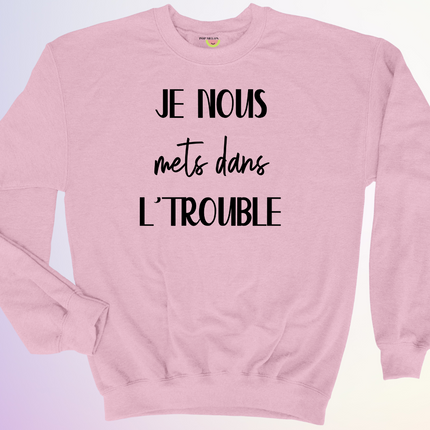 CREWNECK / DUO DANS L'TROUBLE