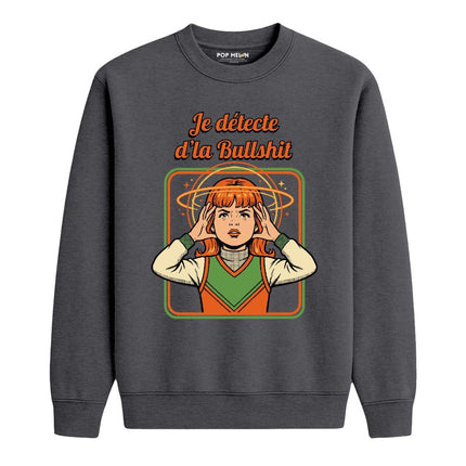 CREWNECK / JE DETECTE DLA BULLSHIT