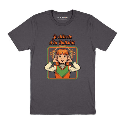 T-SHIRT / JE DETECTE DLA BULLSHIT