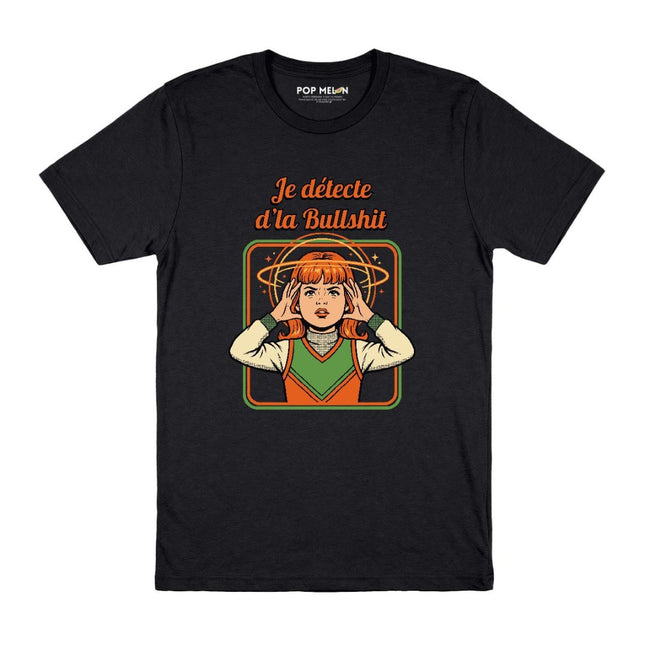 T-SHIRT / JE DETECTE DLA BULLSHIT