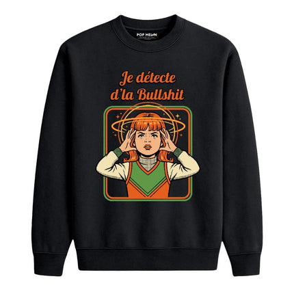 CREWNECK / JE DETECTE DLA BULLSHIT