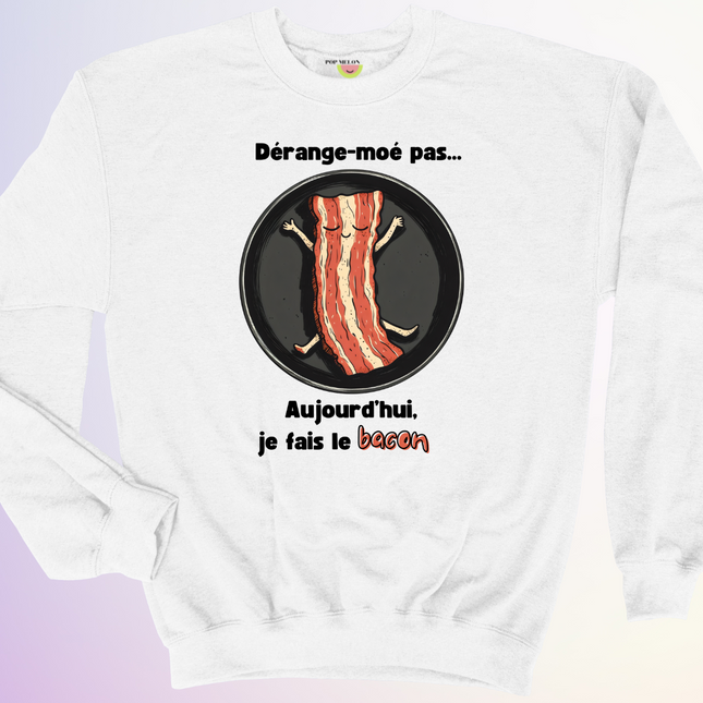 CREWNECK / JE FAIS LE BACON