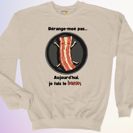 CREWNECK / JE FAIS LE BACON
