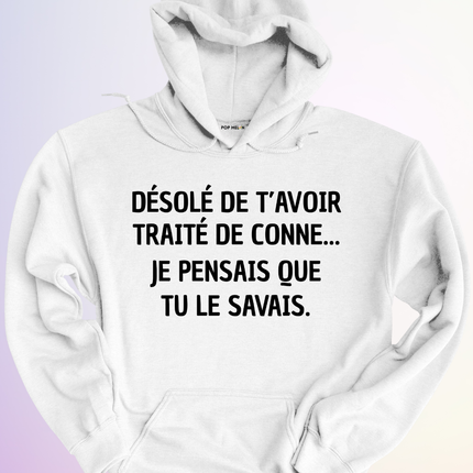 HOODIE / JE PENSAIS QUE TU SAVAIS