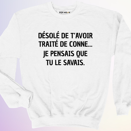 CREWNECK / JE PENSAIS QUE TU SAVAIS