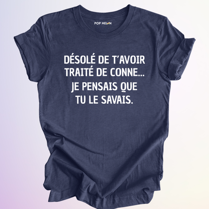 T-SHIRT / JE PENSAIS QUE TU SAVAIS