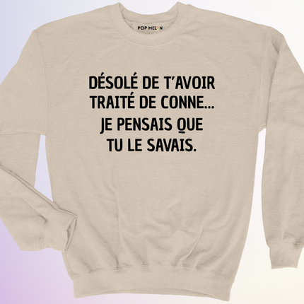 CREWNECK / JE PENSAIS QUE TU SAVAIS