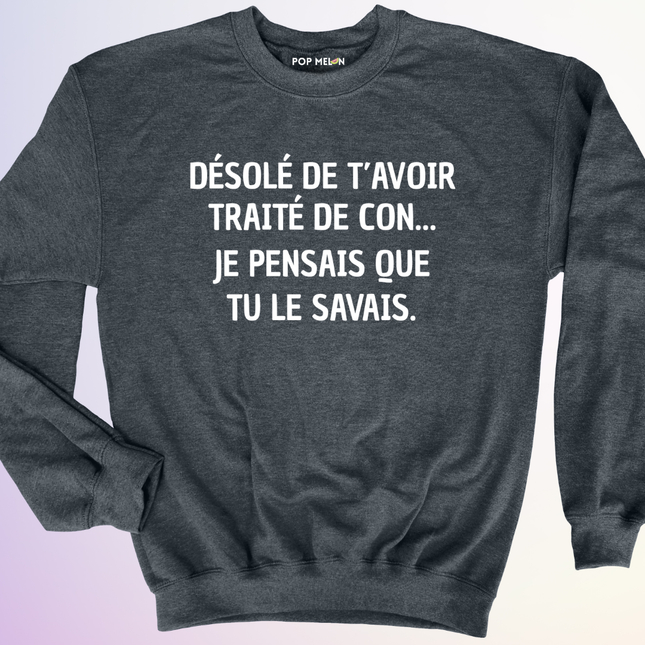 CREWNECK / JE PENSAIS QUE TU SAVAIS