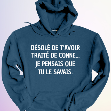 HOODIE / JE PENSAIS QUE TU SAVAIS