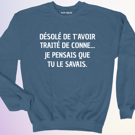 CREWNECK / JE PENSAIS QUE TU SAVAIS